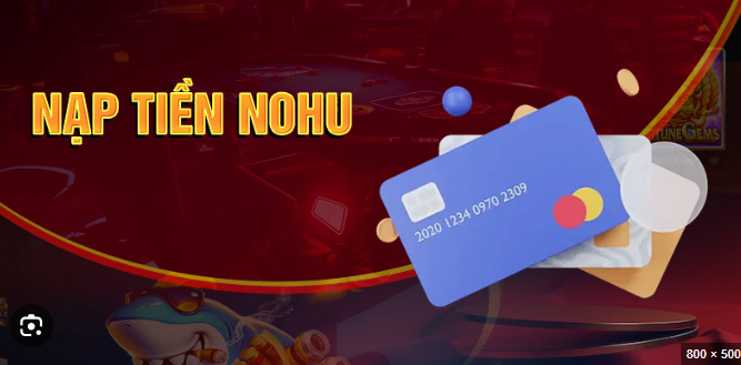 Cách Nạp Tiền Vào Tài Khoản Nohu90