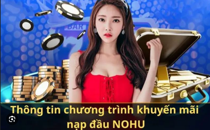 Tìm hiểu về khuyến mãi Nohu90